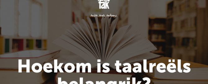 Hoekom is taalreëls belangrik?